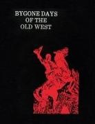 Fred Lambert - Bygone Days of the Old West (Hardcover)