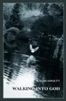 E. D. Blodgett, Susan Mccaslin - Walking into God