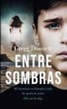 M. L. Chacon, Gregg Dunnett - Entre Sombras