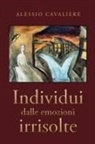 Alessio Cavaliere - Individui dalle emozioni irrisolte