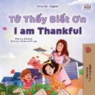 Shelley Admont, Kidkiddos Books - I am Thankful (Vietnamese English Bilingual Children's Book)