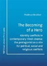 Pradnya Bivalkar - The Becoming of a Hero