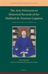 Kilian Stumpf Sj, Claudia Von Collani, Paul Rule - The ACTA Pekinensia or Historical Records of the Maillard de Tournon Legation