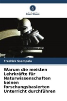 Fredrick Ssempala - Warum die meisten Lehrkräfte für Naturwissenschaften keinen forschungsbasierten Unterricht durchführen