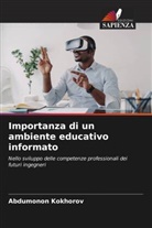 Abdumonon Kokhorov - Importanza di un ambiente educativo informato