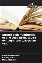 Mike Adelanwa, Sunday Bako, Edokpolor Ohanmu - Effetto della fuoriuscita di olio sulla produttività del peperone (capsicum spp)