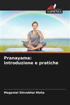 Maganlal Shivabhai Molia - Pranayama: introduzione e pratiche