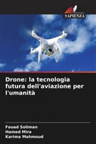Karima Mahmoud, Hamed Mira, Fouad Soliman - Drone: la tecnologia futura dell'aviazione per l'umanità