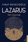 Firat Devecioglu - Lazarus - Tanri Oyuncagi