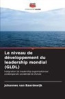 Johannes van Baardewijk, Johannes van Baardewijk - Le niveau de développement du leadership mondial (GLDL)
