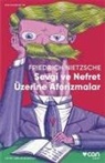 Friedrich Nietzsche - Sevgi ve Nefret Üzerine Aforizmalar