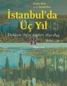 Charles White - Istanbulda Üc Yil - 1. Cilt