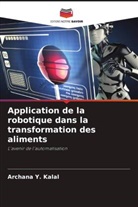 Archana Y. Kalal - Application de la robotique dans la transformation des aliments
