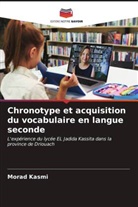 Morad Kasmi - Chronotype et acquisition du vocabulaire en langue seconde