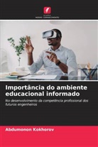 ABDUMONON KOKHOROV - Importância do ambiente educacional informado