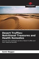 Samir Neggaz - Desert Truffles: Nutritional Treasures and Health Remedies