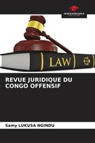 Samy Lukusa Ngindu - REVUE JURIDIQUE DU CONGO OFFENSIF