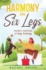 Rachel Green - Harmony on Six Legs