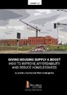 Steven Greenhut, Wayne Winegarden - Giving Housing Supply A Boost - How to Improve Affordability and Reduce Homelessness