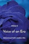 Olivia K - Voice of an Era