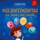 Elizabeth Cole - Mis sentimientos me hacen más fuerte