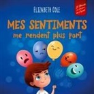 Elizabeth Cole - Mes sentiments me rendent plus fort