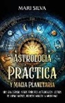 Mari Silva - Astrología Práctica y Magia Planetaria