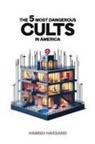 Hamish Hassand - The 5 Most Dangerous Cults In America