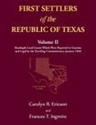 Carolyn Ericson - First Settlers of the Republic of Texas, Volume 2