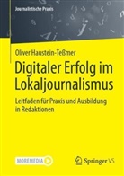 Haustein-Teßmer, Oliver Haustein-Teßmer - Digitaler Erfolg im Lokaljournalismus