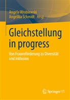 Schmidt, Angelika Schmidt, Angela Wroblewski - Gleichstellung in progress