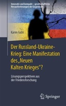 Fathi, Karim Fathi - Der Russland-Ukraine-Krieg: Eine Manifestation des "Neuen Kalten Krieges"?