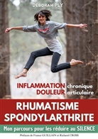 Déborah Ply - Rhumatisme spondylarthrite Inflammation chronique Douleur articulaire