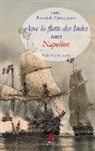 Pierre Bouvet de Maisonneuve - Avec la flotte des Indes sous Napoléon