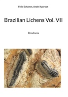 André Aptroot, Felix Schumm - Brazilian Lichens Vol. VII