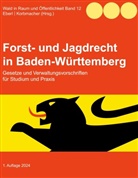 Justus Eberl, Korbmacher, Philipp Korbmacher - Forst- und Jagdrecht in Baden-Württemberg