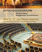 Ge Evangelischer Kirchen in Europa, Mario Fischer, Siller, Aleida Siller - Entscheidungsräume // Spaces of Decision-Making