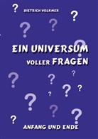 Dietrich Volkmer - Ein Universum voller Fragen