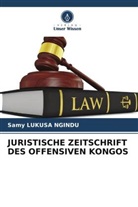 Samy Lukusa Ngindu - JURISTISCHE ZEITSCHRIFT DES OFFENSIVEN KONGOS