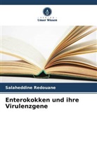 Salaheddine Redouane - Enterokokken und ihre Virulenzgene