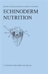 Michel Jangoux, John M Lawrence, John M. Lawrence - Echinoderm Nutrition
