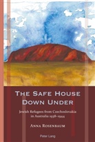 Anna Rosenbaum, Franziska Meyer - The Safe House Down Under
