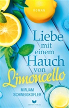 Mirjam Schweigkofler, Empire-Verlag - Liebe mit einem Hauch von Limoncello