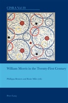 Phillippa Bennett, Rosie Miles - William Morris in the Twenty-First Century