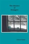 Richard Taylor - The Absence of Strangers