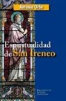 Antonio Orbe - Espiritualidad de San Ireneo