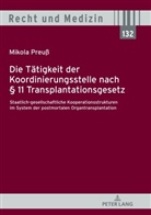 Mikola Preuß - Die Tätigkeit der Koordinierungsstelle nach 11 Transplantationsgesetz