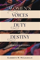 Elizabeth McLaughlin - Women's Voices of Duty and Destiny