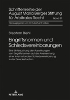 Stephan Biehl, August Maria Berges Stiftung - Eingriffsnormen und Schiedsvereinbarungen