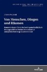 Jolanta Pacyniak - Von Menschen, Dingen und Räumen